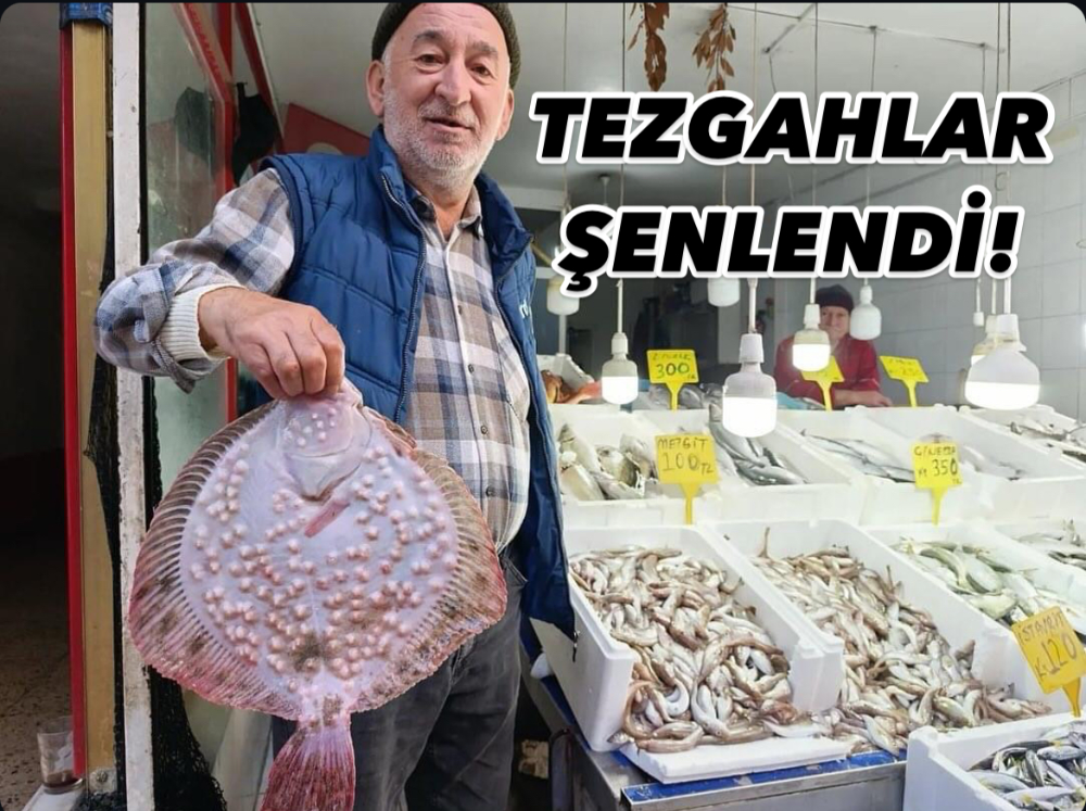 TEZGAHLAR ŞENLENDİ! 