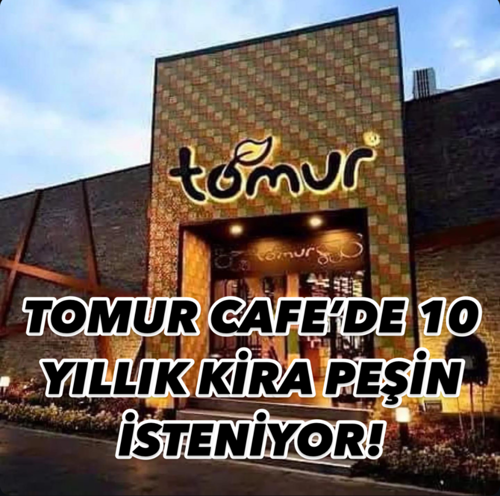 TOMUR CAFE İHALESİNDE 10 YILLIK KİRA PEŞİN İSTENDİ! 